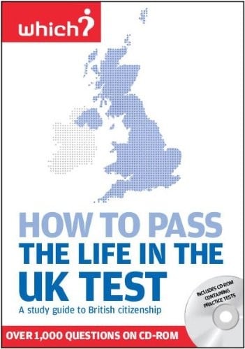 How to Pass the Life in the UK Test: A Study Guide to British Citizenship with Interactive CD-ROM of Practice Tests