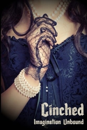 Cinched:Imagination Unbound