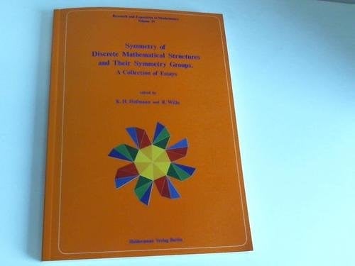 Symmetry of Discrete Mathematical Structures and Their Symmetry Groups: A Collection of Essays (Research & Exposition in Mathematics)