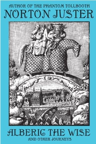 Alberic the Wise, and other journeys