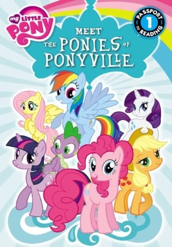 Meet The Ponies Of Ponyville (Turtleback School & Library Binding Edition) (Passport to Reading, Level 1: My Little Pony)