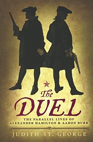 The Duel: The Parallel Lives Of Alexander Hamilton And Aaron Burr (Turtleback School & Library Binding Edition)