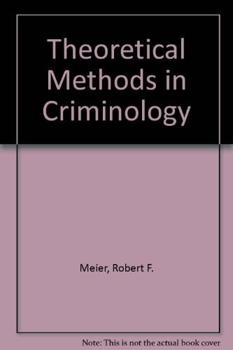 Theoretical methods in criminology