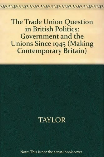 The trade union question in British politics