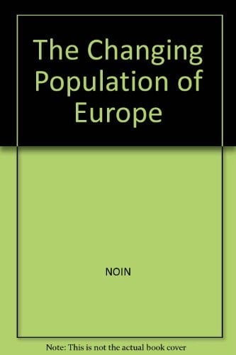The Changing population of Europe