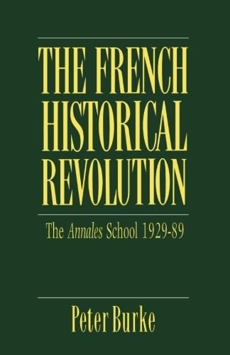 The French Historical revolution : the Annales School, 1929-89