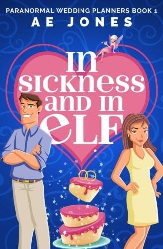 In Sickness and In Elf (Paranormal Wedding Planners) (Volume 1)