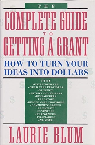 The complete guide to getting a grant
