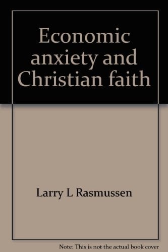 Economic anxiety & Christian faith