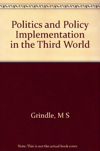 Politics and Policy Implementation in the Third World