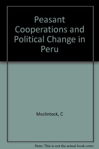 Peasant cooperatives and political change in Peru