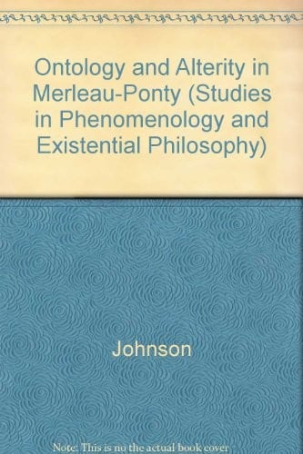 Ontology and alterity in Merleau-Ponty