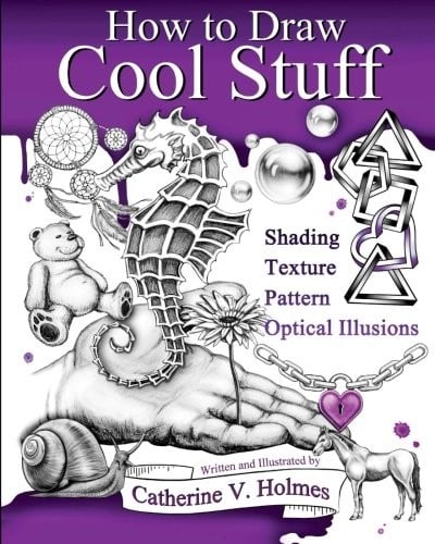How to Draw Cool Stuff: Shading, Textures and Optical Illusions