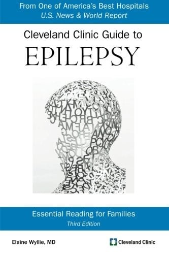 Cleveland Clinic Guide to Epilepsy: Essential Reading for Families