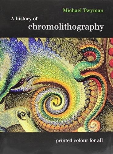 A History of Chromolithography: Printed Colour for All