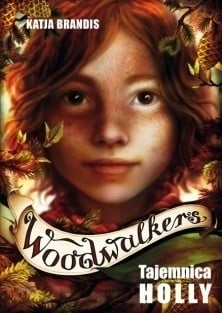 Woodwalkers. Tom 3. Tajemnica Holly