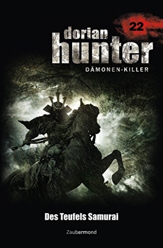 Dorian Hunter 22 - Des Teufels Samurai (German Edition)