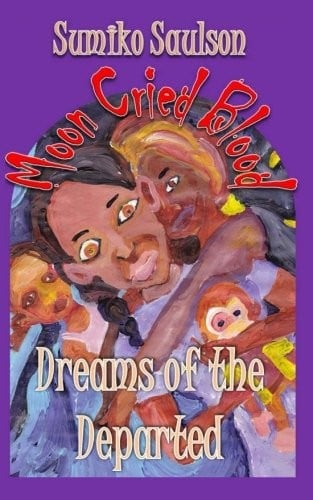 Dreams of the Departed (The Moon Cried Blood) (Volume 3)