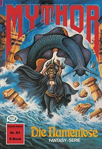 Mythor 83: Die Namenlose (German Edition)