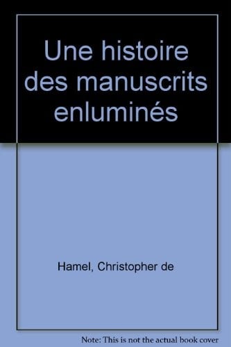 Une histoire des manuscrits enluminés