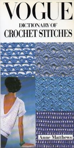 Vogue dictionary of crochet stitches