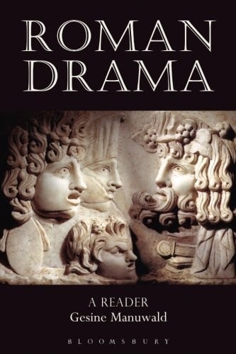 Roman Drama: A Reader