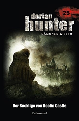 Dorian Hunter 25 - Der Bucklige von Doolin Castle (German Edition)