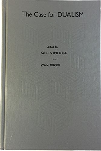 The Case for dualism