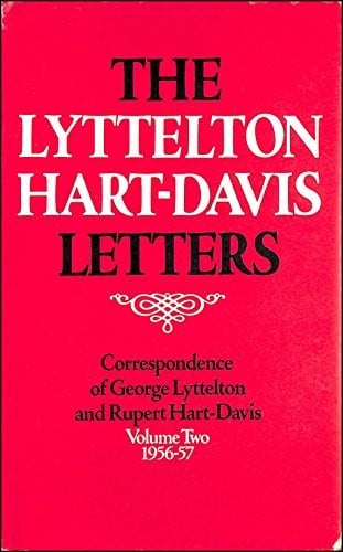 The Lyttelton Hart-Davis Letters: 1956-57 v. 2: Correspondence of George Lyttelton and Rupert Hart-Davis