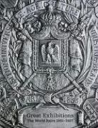 Great Exhibitions:The World Fairs 1851-1937