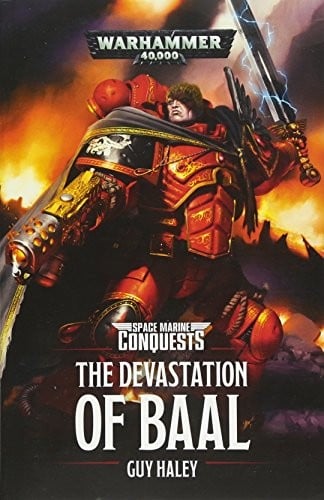 The Devastation of Baal (Space Marine Conquests)