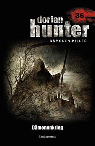 Dorian Hunter 36 - Dämonenkrieg (German Edition)
