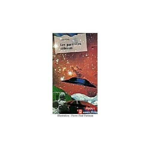 Les parallèles célestes: Roman