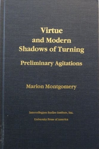 Virtue and modern shadows of turning