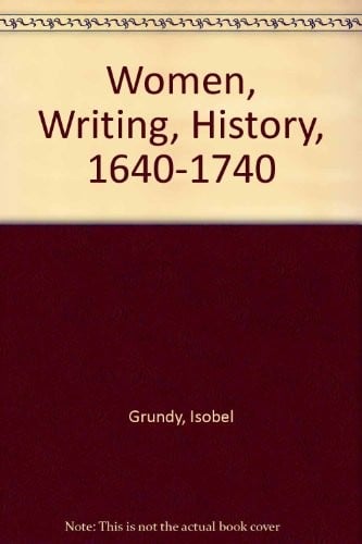 Women, writing, history, 1640-1740