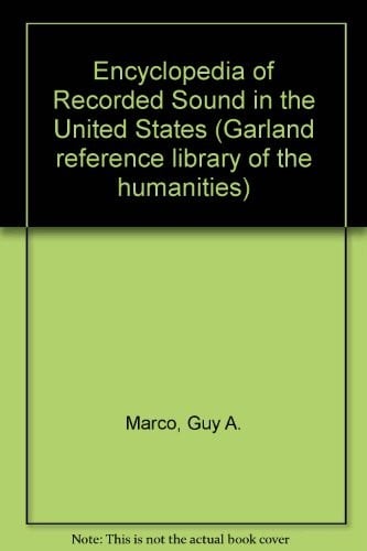 Encyclopedia of recorded sound in the United States