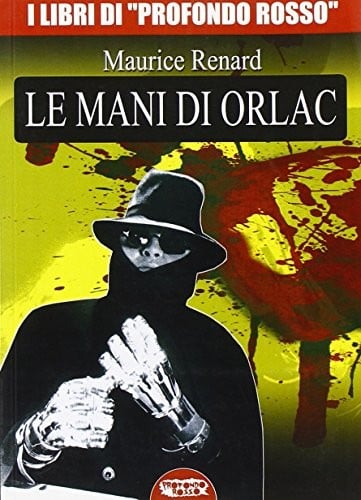 MANI DI ORLAC (LE) (MAURICE RE
