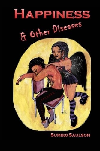 Happiness and Other Diseases (Somnali) (Volume 1)