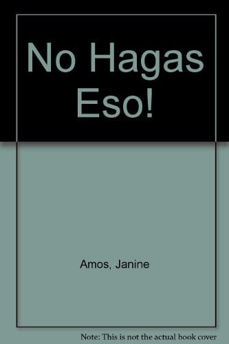 No Hagas Eso! (Spanish Edition)