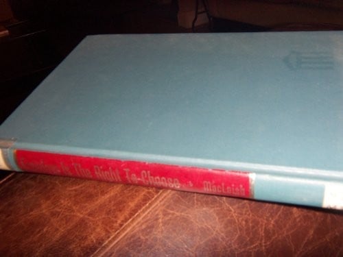 Freedom is the right to choose