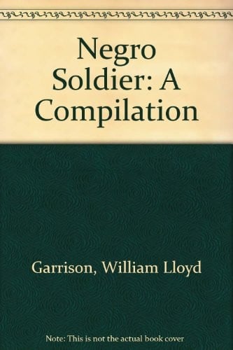 The Negro soldier: A select compilation