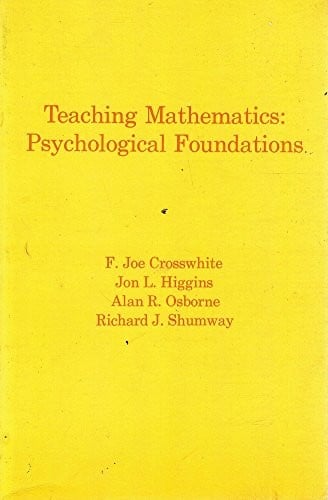 Teaching mathematics: psychological foundations