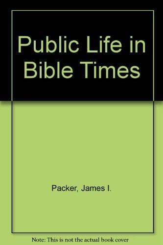 Public Life in Bible Times (Nelson Handbook)