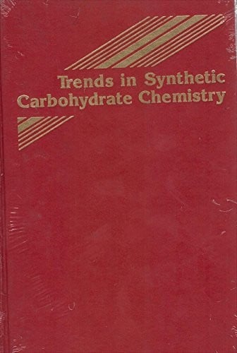 Trends in synthetic carbohydrate chemistry