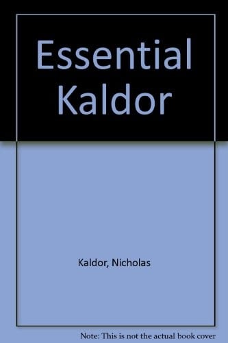 The Essential Kaldor