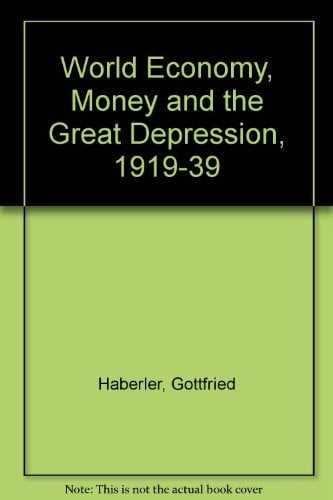 The world economy, money, and the Great Depression, 1919-1939