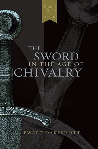 The Sword in the Age of Chivalry