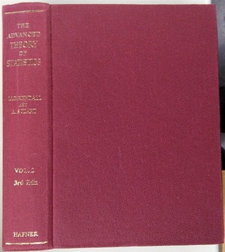 Advanced Theory of Statistics: Inference and Relationship v. 2