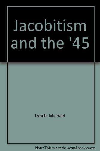 Jacobitism and the '45
