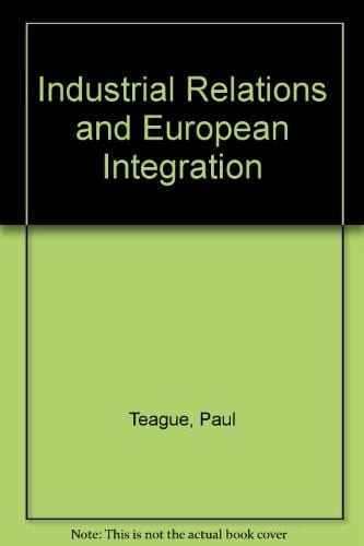 Industrial relations and European integration